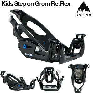 BURTON o[g 24-25 Kids Step On Grom Re:Flex Snowboard Binding LbY Xebv I O rfBO oCfBO KfB[[ {Ki Xm[{[h SNOWBOARD 2024-2025