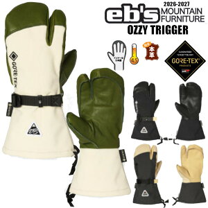 26-27 eb's �G�r�X OZZY TRIGGER �I�[�W�[ �g���K�[ GORE-TEX GLOVE MITT �~�g�� �O���[�u �I�[�W�[�g���K�[ #4600012 ebs ���K�̔��X SNOWBOARD 2026-2027 ���\�񏤕i