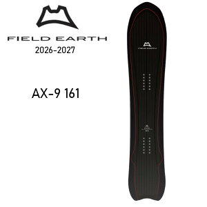 26-27 FIELD EARTH �t�B�[���h�A�[�X AX-9 161 �p�E�_�[ �t���[���C�f�B���O SNOWBOARD �X�m�[�{�[�h �� ���K�̔��X 2026-2027 ���\�񏤕i