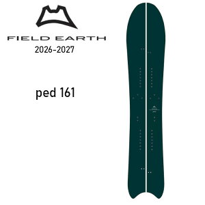 26-27 FIELD EARTH �t�B�[���h�A�[�X ped 161 �X�v���b�g�{�[�h �o�b�N�J���g���[ SNOWBOARD �X�m�[�{�[�h �� ���K�̔��X 2026-2027 ���\�񏤕i