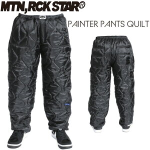 MTN.ROCK STAR �}�E���e�����b�N�X�^�[ �A�[���[���f�� PAINTER PANTS QUILT �C���i�[�p���c �X�m�[�{�[�h ���K�̔��X SNOWBOARD MOUNTAIN ROCK STAR 26-27