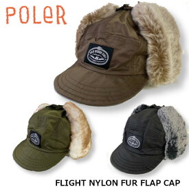 POLER ポーラー FLIGHT NYLON FUR FLAP CAP キャップ 帽子 防寒 ファーイヤーフラップ キャンプ アウトドア 正規販売店