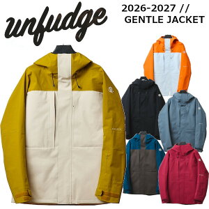 ���T�t�� 26-27 unfudge �A���t�@�b�W GENTLE JACKET �W�F���g�� �W���P�b�g �X�m�[�{�[�h �E�G�A ���K�̔��X �X�m�[ �E�F�A SNOWBOARD 2026-2027 ���\�񏤕i