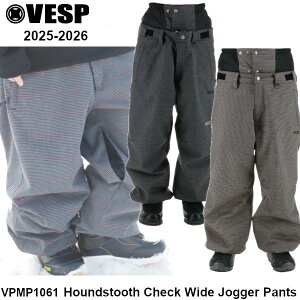 IׂTt 25-26 VESP ׃Xv VPMP1061 Houndstooth Check Wide Jogger Pants BK BR Xm[{[h EGA pc WK[pcY fB[X Xm[ EFA SNOWBOARD K̔X 2025-2026 \񏤕i