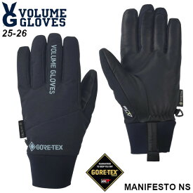 25-26 VOLUME GLOVES ボリューム MANIFESTO NS ALT1000 ULTRA GORE-TEX BLACK マニフェスト 5本指 グローブ 正規販売店 2025-2026