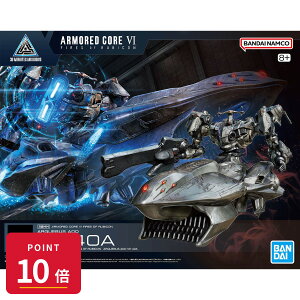 �y�G���g���[�őS�iP10�{�z�o���_�C�X�s���b�c 30MM ARMORED CORE VI ARQUEBUS ADD VE-40A �y�ŋ������z���z FIRES OF RUBICON �v�����f�� �͌^ �V�i ���K�i �yRSL�z
