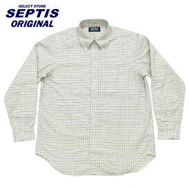 SEPTIS ORIGINAL(セプティズオリジナル) L/S B.D SHIRTS (長袖ボタンダウンシャツ) AUTHENTIC FIT(オーセンティックフィット) OXFORD / TATTER SALL
