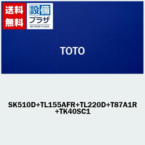 [SK510D+TL155AFR+TL220D+ T87A1RA+TK40S1]TOTO }`VN ` Zbg  r