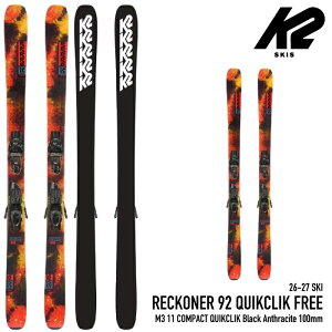 ���r���[�ŃN�[�|����[���{���K�i] �X�L�[ �� �P�[�c�[ K2 RECKONER 92 QUIKCLIK FREE ���R�i�[ �r���f�B���O ���� �Z�b�g �����Y ���f�B�[�X 26-27