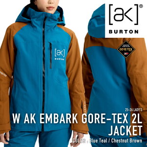 ���r���[�ŃN�[�|����[���{���K�i] �X�m�[�{�[�h �E�F�A �W���P�b�g �o�[�g�� BURTON WOMEN'S AK EMBARK GORE-TEX 2L JACKET Blue Teal Chestnut Brown �S�A�e�b�N�X ���f�B�[�X 25-26