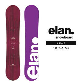 [日本正規品]スノーボード 板 ボード エラン マハロ 2024 ELAN MAHALO Wine Camber WOMEN'S キャンバー スノボー 23-24 レディース ウーマンズ 女性