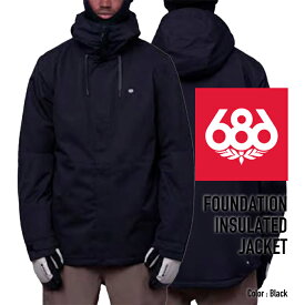 [日本正規品]スノーボード ウェア シックスエイトシックス ジャケット 2024 686 MEN'S FOUNDATION INSULATED JACKET ファンデーションジャケット Black スノボー 23-24 男性 メンズ