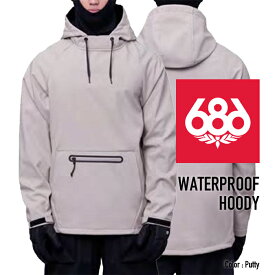 [日本正規品]スノーボード ウェア シックスエイトシックス ジャケット 2024 686 MEN'S WATERPROOF HOODY ウォータープルーフフーディー Putty スノボー 23-24 男性 メンズ フーディ 予約