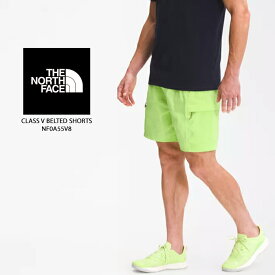 ノースフェイス ショートパンツ 短パン THE NORTH FACE CLASS V BELTED SHORTS NF0A55V8 Sharp Green グリーン 緑 ハーフパンツ ランニング ジョギング アウトドア 90年代 90's