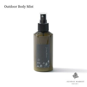 AEghA{fB~Xg Outdoor Body Mist SUNDAY MARKET Tf[}[Pbg 150ml p[NV[Y yqmL z AEghA Lv  ₳ ql q Mtg v[g