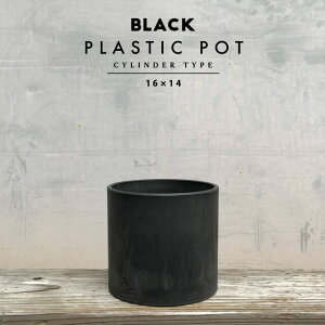 BLACK PLASTIC POTyCYLINDER TYPEz16cm×14cm  v 5 Aؔ ^ ~ ~ ubN|bg