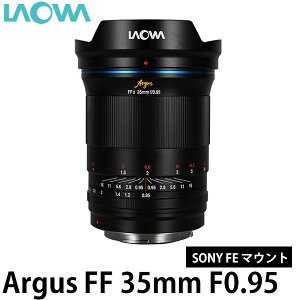 �y���������z LAOWA Argus FF 35mm F0.95 �\�j�[FE�}�E���g [���������Y/���I��]
