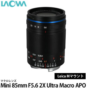 �y���������z LAOWA Mini 85mm F5.6 2X Ultra Macro APO ���C�JM�}�E���g�p [�}�N�������Y/���������Y/���I��]