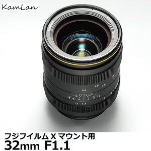 yz KamLan Optical KAMLAN KL 32mm F1.1 tWtCX}Egp [APS-C J WY MF FUJIFILM J]