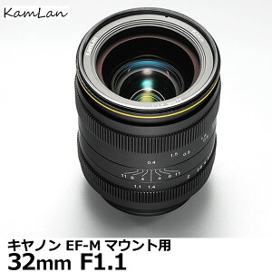 yz KamLan Optical KAMLAN KL 32mm F1.1 Lm EF-M}Egp [APS-C J WY MF Canon J]