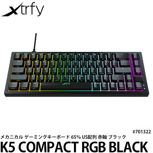 《5月13日発売予定》【送料無料】XtrfyK5COMPACTRGBメカニカルゲーミングキーボード65％US配列赤軸ブラック#701322[フルNキーロールオーバー/メカニカルキーボード/K5RGBCPTBLACKRUS/エクストリファイ]【予約】