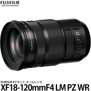yz tWtC tWmY XF18-120mmF4 LM PZ WR [X}Eg/Y[Y/FUJIFILM]