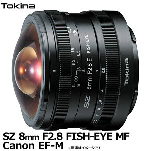 yz gLi[ Tokina SZ 8mm F2.8 FISH-EYE MF Canon EF-M}Eg [Y ჌Y ^ tBbVACY[ Lm]