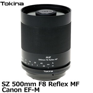 �y���������z �g�L�i�[ Tokina SZ 500mm F8 Reflex MF Canon EF-M�}�E���g [���������Y ���t���b�N�X�����Y �����^ ���]�� �L���m��]