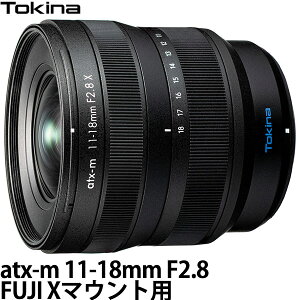 PR[EgLi[ Tokina atx-m 11-18mm F2.8 FUJI X}Egp yz