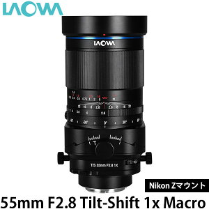 LAOWA 55mm F2.8 Tilt-Shift 1x Macro Nikon Z}Eg yzA2܂