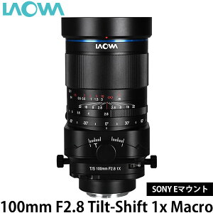 LAOWA 100mm F2.8 Tilt-Shift 1x Macro SONY Eマウント 【送料無料】※ご注文後、約2ヶ月かかります
