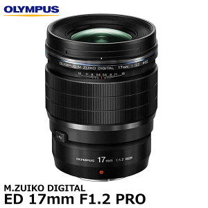 �y���������z �I�����p�X M.ZUIKO DIGITAL ED 17mm F1.2 PRO [OLYMPUS �v���t�F�b�V���i�������Y �������������Y]