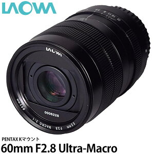 yz LAOWA 60mm F2.8 Ultra-Macro y^bNXK}Eg [APS-CΉ/}NY/Y/Y|[`EtB^[t/Venus Optics]