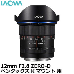 yz LAOWA 12mmF2.8 ZERO-D y^bNX K}Egp [Y/iʐ^Asʐ^Ȃǂ̎BeɍœK/^yʃY/Venus Optics]