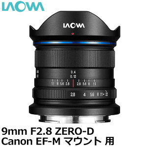 yz LAOWA 9mm F2.8 ZERO-D Lm EF-M}Egp [Y/iʐ^Aiʐ^Ȃǂ̎BeɍœKȃY/^yʃY/Venus Optics]