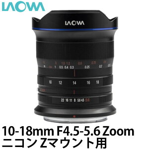 yz LAOWA 10-18mm F4.5-5.6 Zoom jRZ}Egp [Y/LpY[Y/iʐ^Eiʐ^ɍœK]
