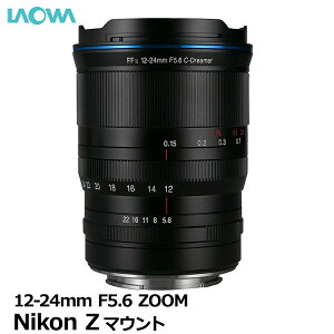 yz I LAO0288 LAOWA 12-24mm F5.6 ZOOM jRZ}Eg [LpY[Y Nikon Z]