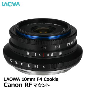 �y���������z ���I�� LAO0292 LAOWA 10mm F4 Cookie �L���m��RF�}�E���g [�L�p�����Y �p���P�[�L�����Y APS-C �~���[���X�J�����p ���C�h]