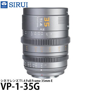SIRUI VP-1-35G Vl}Y T1.4 Full Frame 35mm E/O[(L/RF/Z}EgA_v^[t) yz