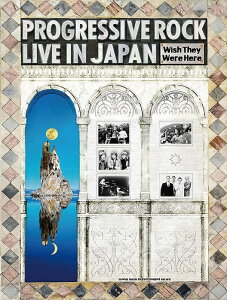 PROGRESSIVE ROCK LIVE IN JAPAN Wish They Were Here(���y��)(62294)