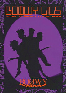 �y�� BOOWY/ �gGIGS JUST A HERO TOUR 1986(50374/�o���h�E�X�R�A)