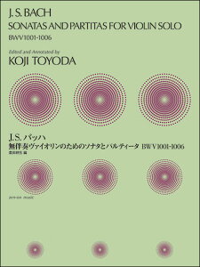 �y�� J.S. �o�b�n/�����t���@�C�I�����̂��߂̃\�i�^�ƃp���e�B�[�^ BWV1001-1006(313001/�L�c�k�Z:��)
