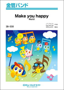 �y�� SB530 Make you happy/NiziU(���ǃo���h/G3/T:3:00)