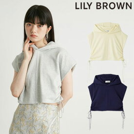 リリーブラウン LILY BROWN トップス 24春夏 サイドドロストショートフーディ 6月上旬～下旬予約 半袖 ショート丈 フード付き プルオーバー lwct242111