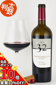 【エントリーで更にP10倍】ランチ32 カベルネソーヴィニヨン モントレー カリフォルニア ワインランチ32 カベルネソーヴィニヨン モントレー カリフォルニア ワイン