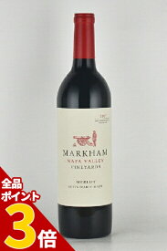 【全品P3倍★4/30迄】マーカム メルロー ナパヴァレー Markham Merlot Napa Valley カリフォルニアワイン ナパバレー 赤ワイン