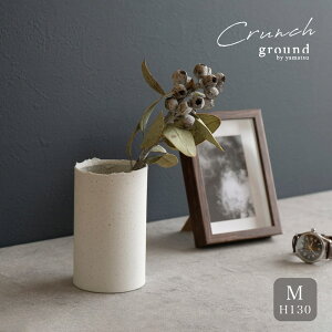 ground Crunch vase M 130 WRq}c yamatsu Đy TCN Ԋ ԕr Mtg Z { hCt[