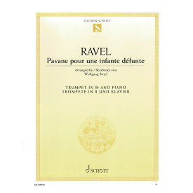 Schott Music ラヴェル ： 亡き王女のためのパヴァーヌ 書籍・メディア 管楽器 (楽器アクセサリ)