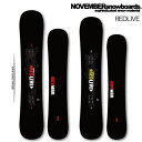 【 19-20 NOVEMBER REDLIVE 】 ノベンバー スノーボード レッドライブ 145/148/151/153/156/159 [フリーラン/ハー...