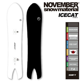 ボード購入特典付★即納★店頭受取OK★[日本正規品] 25-26 スノーボード 板 NOVEMBER ICECAT ノベンバー アイスキャット スノーボード 板 国産 オガサカ産 2026 メンズ レディース ユニセックス 国内正規品